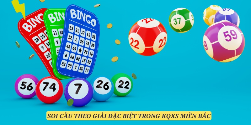 Sử dụng giải đặc biệt trong KQXS để soi cầu là phương pháp hữu dụng